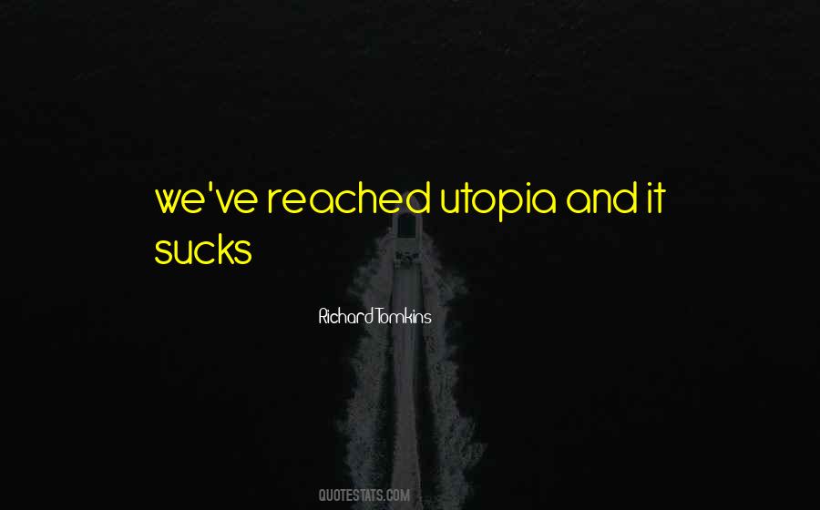 Quotes About Utopia #1435325