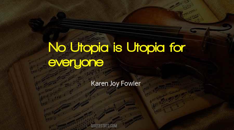 Quotes About Utopia #1861923