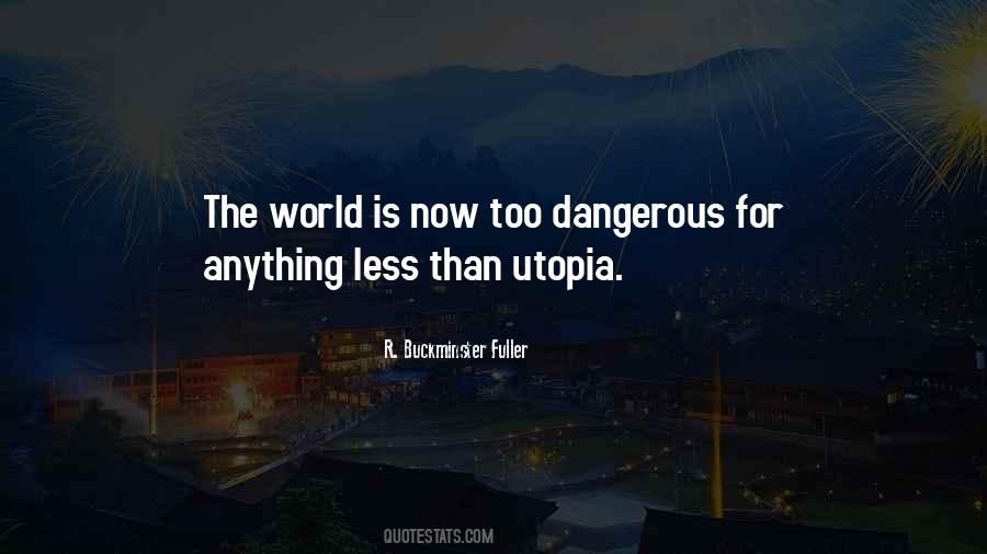 Quotes About Utopia #894278