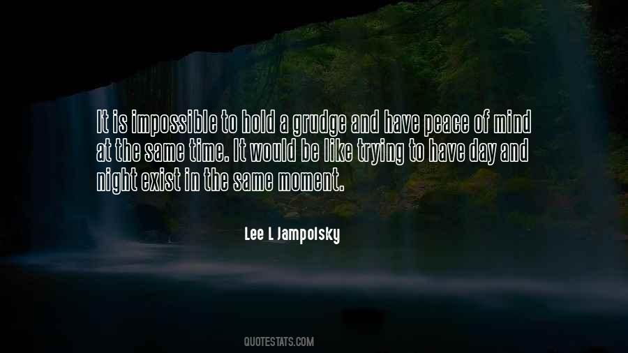 Lee Jampolsky Quotes #364257