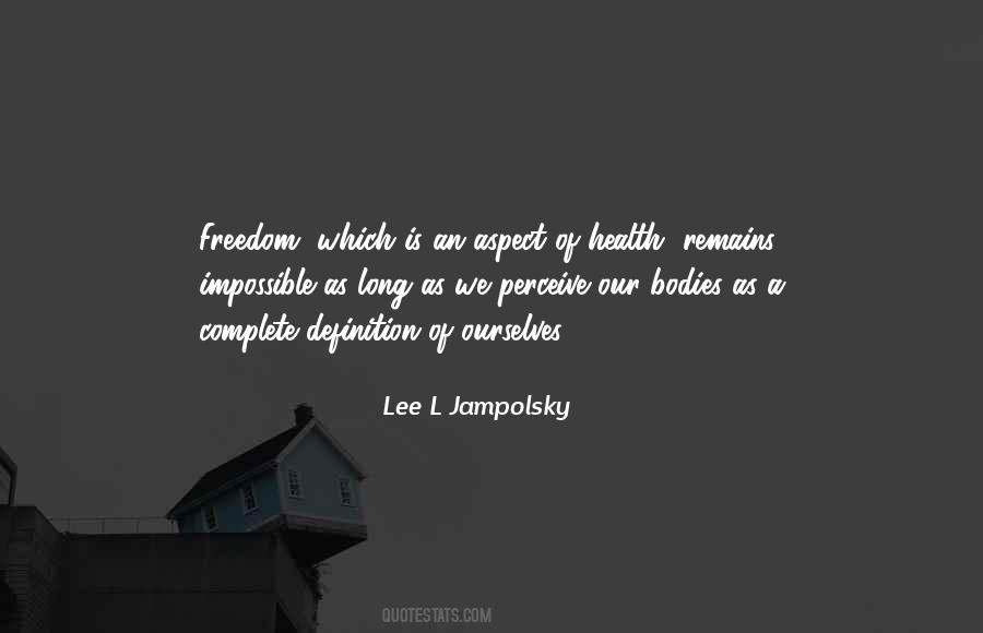 Lee Jampolsky Quotes #888737