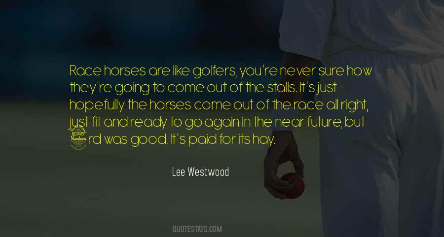Lee Westwood Quotes #1261128