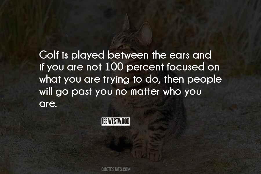 Lee Westwood Quotes #1367635