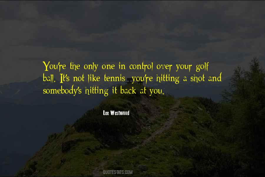 Lee Westwood Quotes #1669148