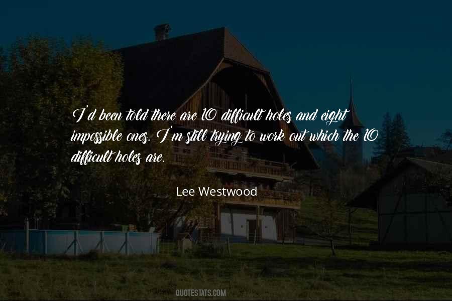 Lee Westwood Quotes #279977
