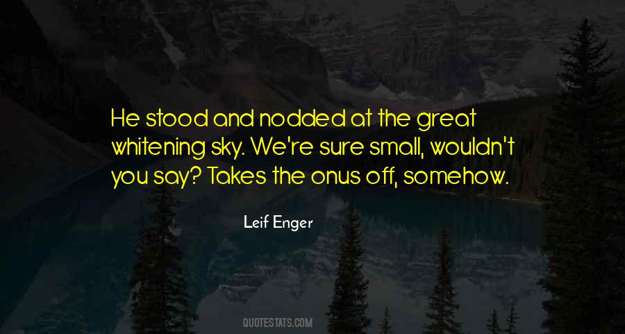 Leif Enger Quotes #751344