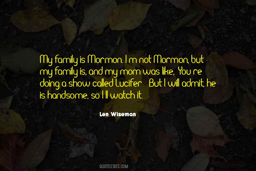 Len Wiseman Quotes #1405494