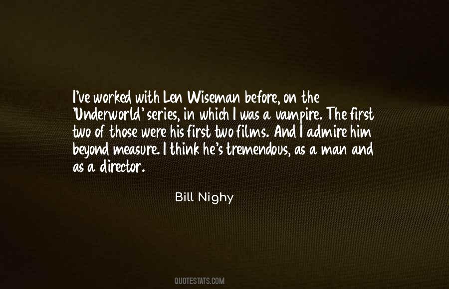 Len Wiseman Quotes #1431387