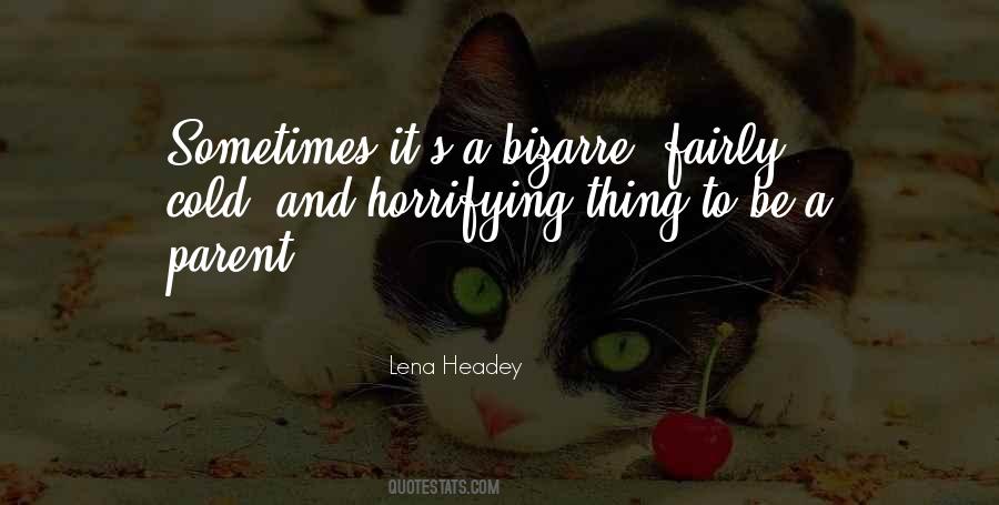 Lena Headey Quotes #664878