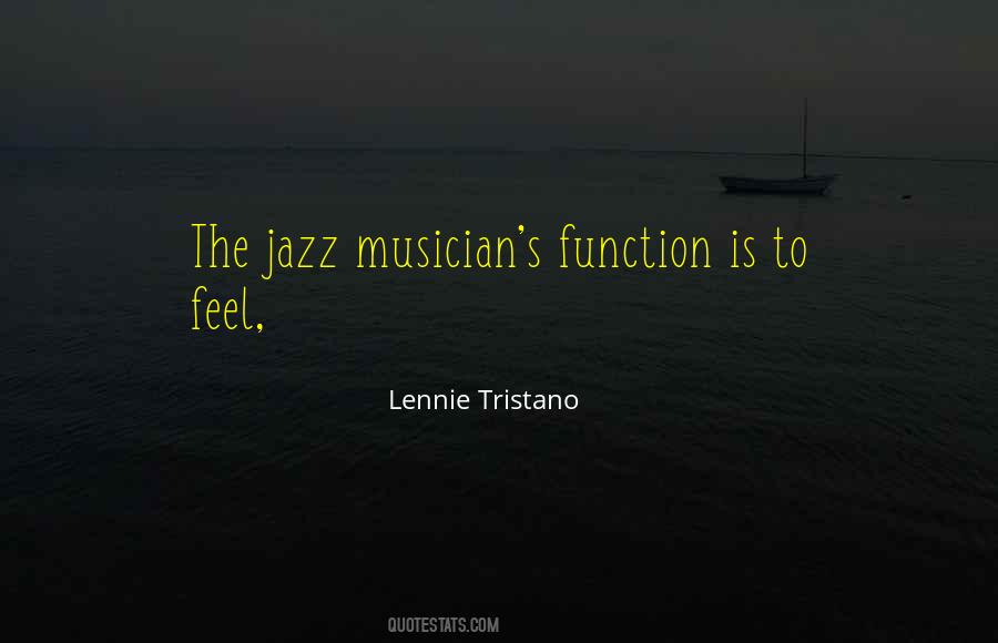 Lennie Tristano Quotes #335039