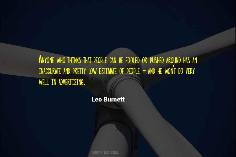 Leo Burnett Quotes #490471