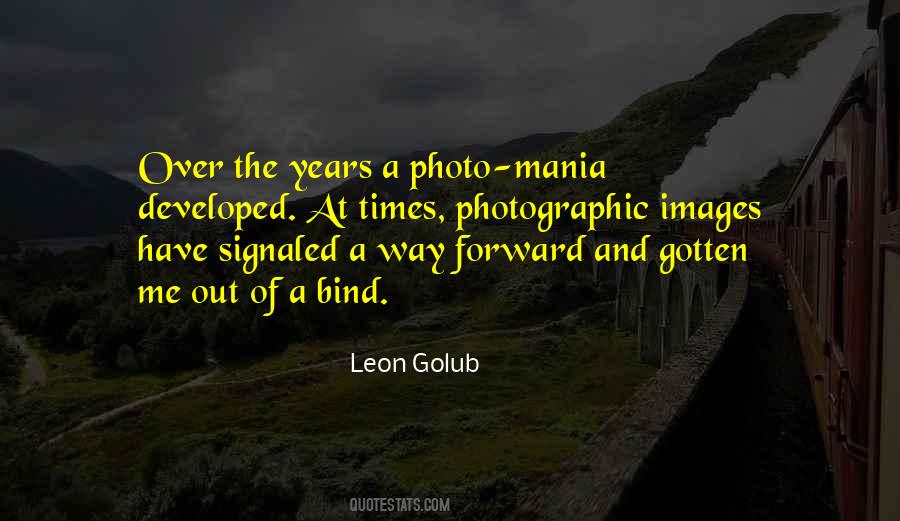 Leon Golub Quotes #1007124