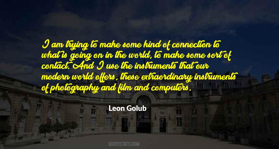 Leon Golub Quotes #472108