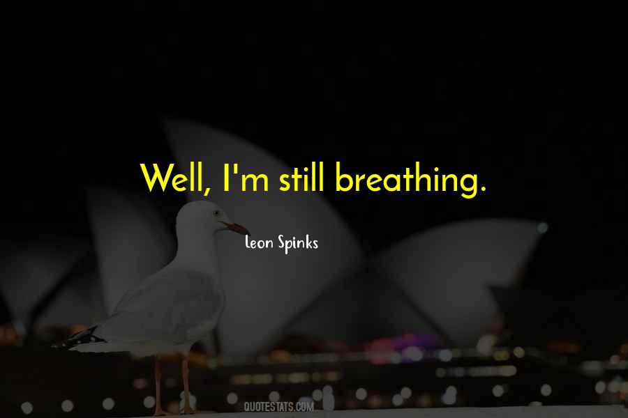 Leon Spinks Quotes #1757373