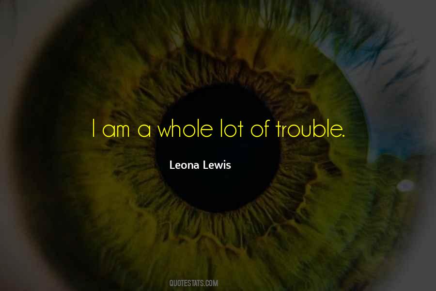 Leona Lewis Quotes #1532180