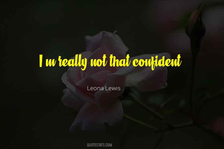 Leona Lewis Quotes #1611224