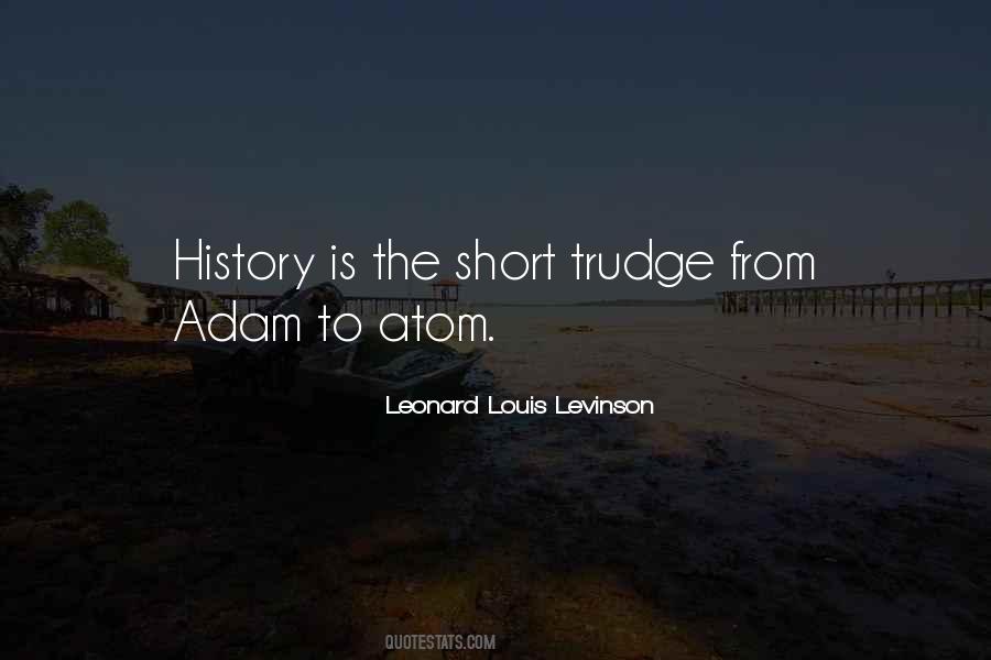 Leonard Louis Levinson Quotes #1757681