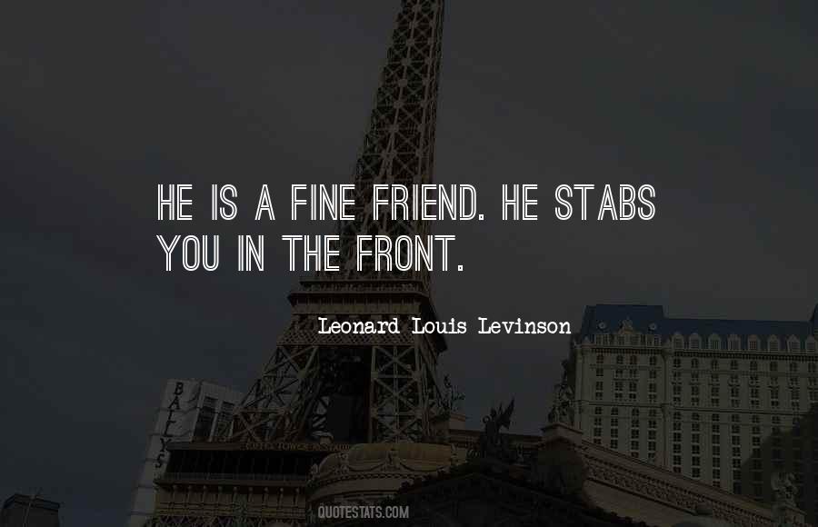 Leonard Louis Levinson Quotes #706247