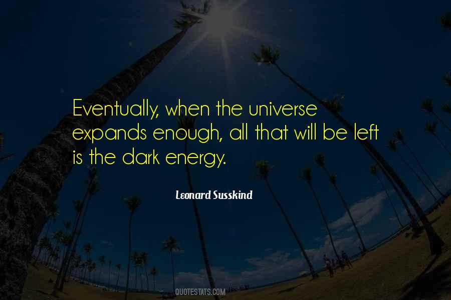 Leonard Susskind Quotes #1854524