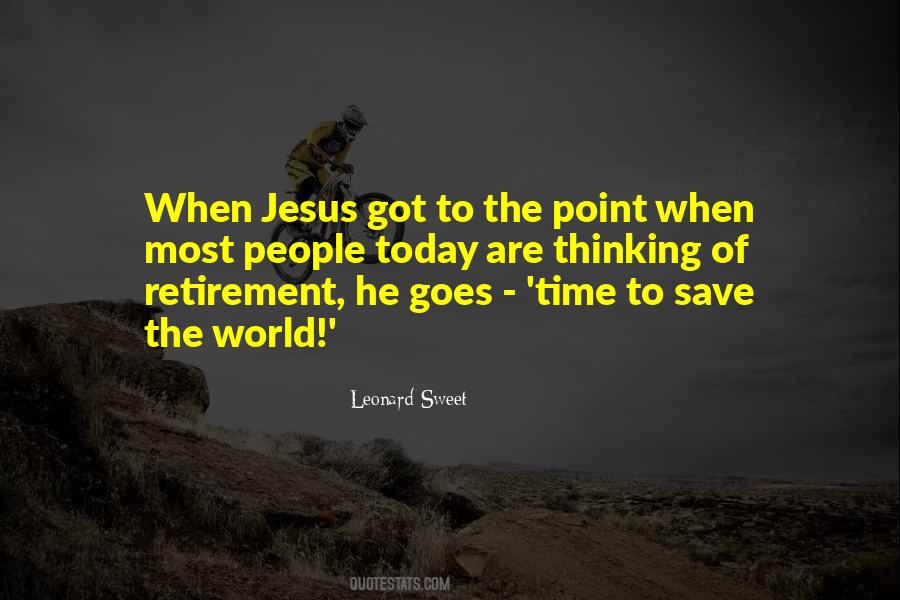 Leonard Sweet Quotes #1866021