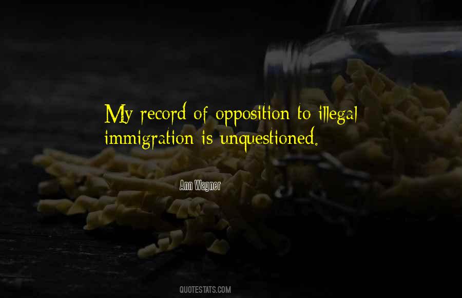 Quotes About Illegal Immigration #1135188