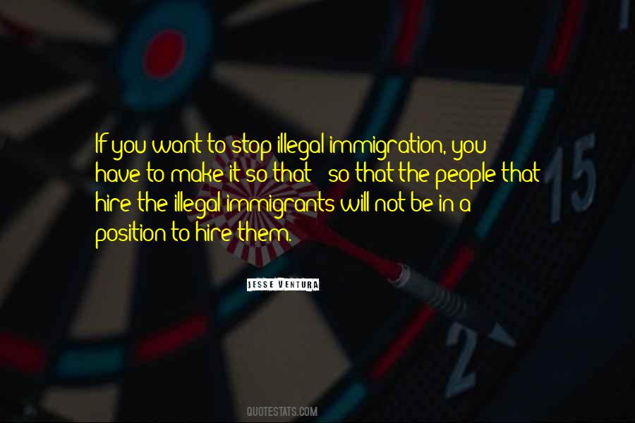 Quotes About Illegal Immigration #14264