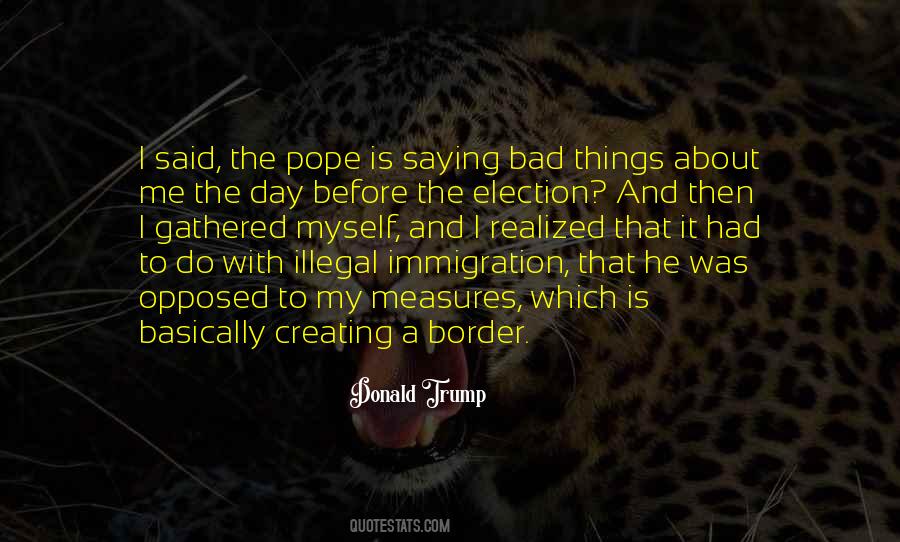 Quotes About Illegal Immigration #1688664