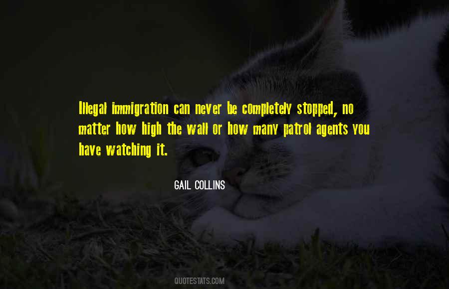 Quotes About Illegal Immigration #299504
