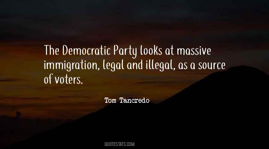 Quotes About Illegal Immigration #335675