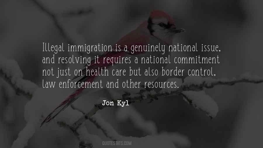 Quotes About Illegal Immigration #498219