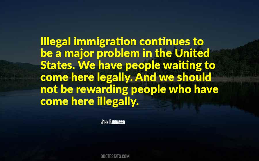 Quotes About Illegal Immigration #845798