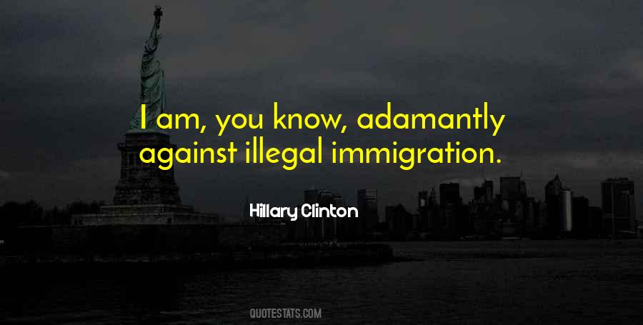 Quotes About Illegal Immigration #883506