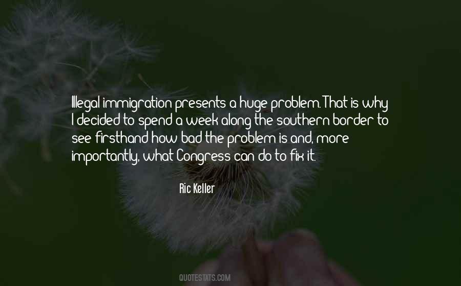 Quotes About Illegal Immigration #918391