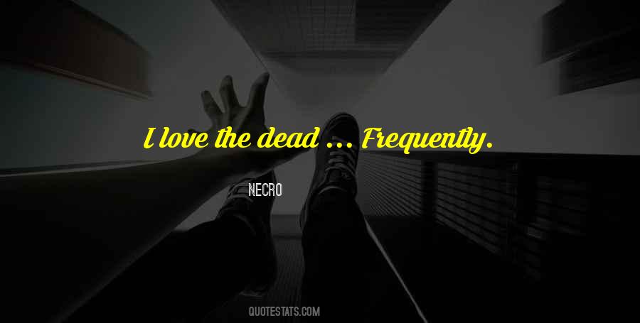 Quotes About The Dead #1829147