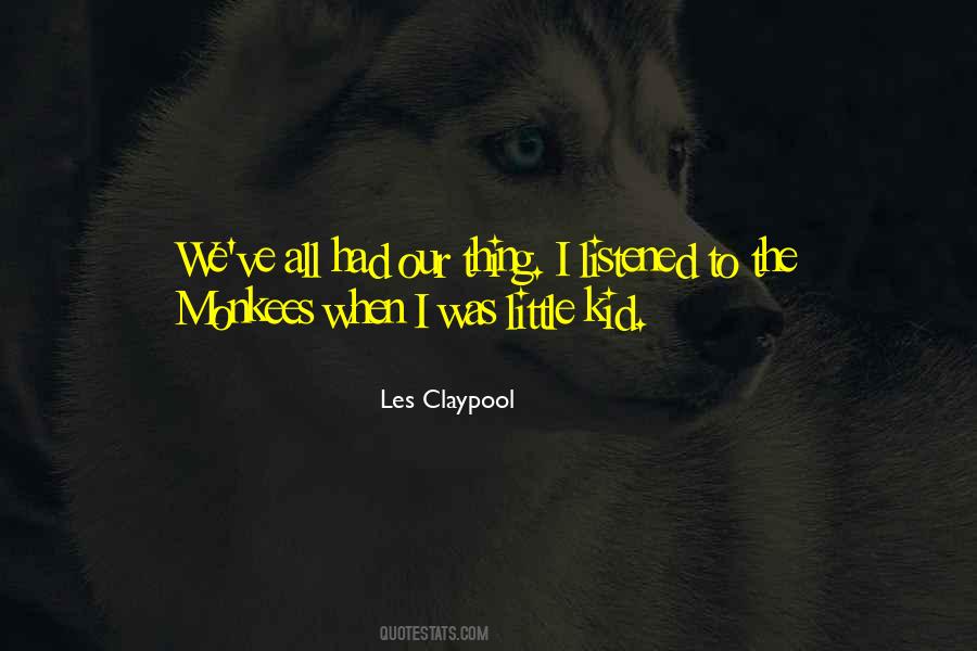 Les Claypool Quotes #1780217