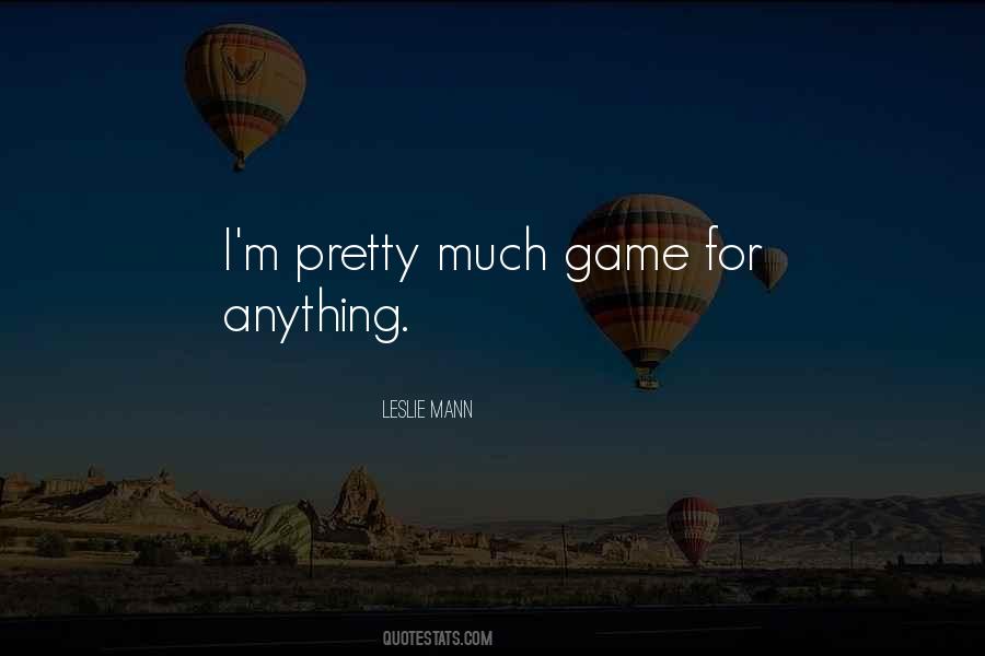 Leslie Mann Quotes #1257472