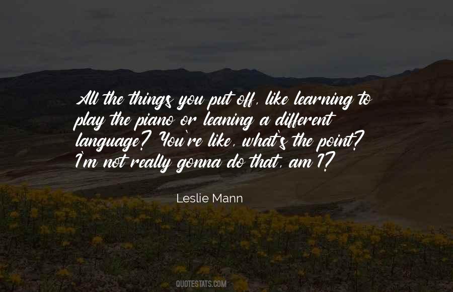 Leslie Mann Quotes #1654388