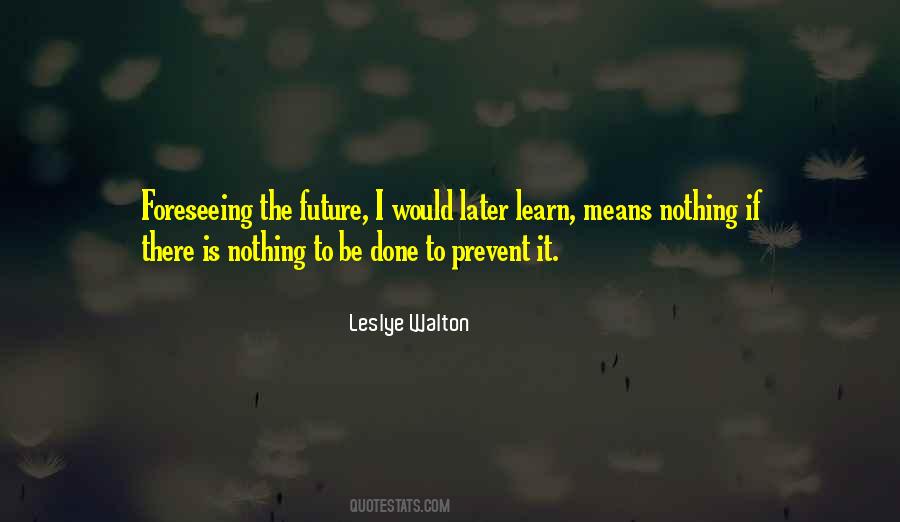 Leslye Walton Quotes #687535