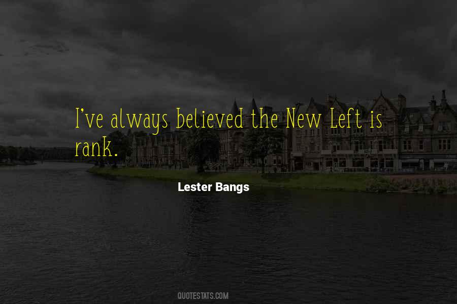 Lester Bangs Quotes #1646963