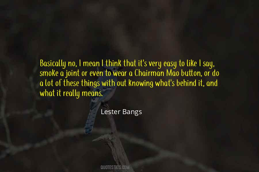 Lester Bangs Quotes #215479