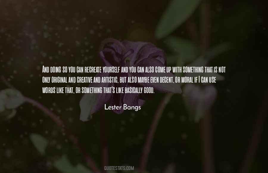 Lester Bangs Quotes #601526