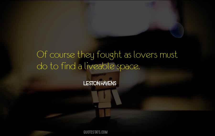 Leston Havens Quotes #1236624