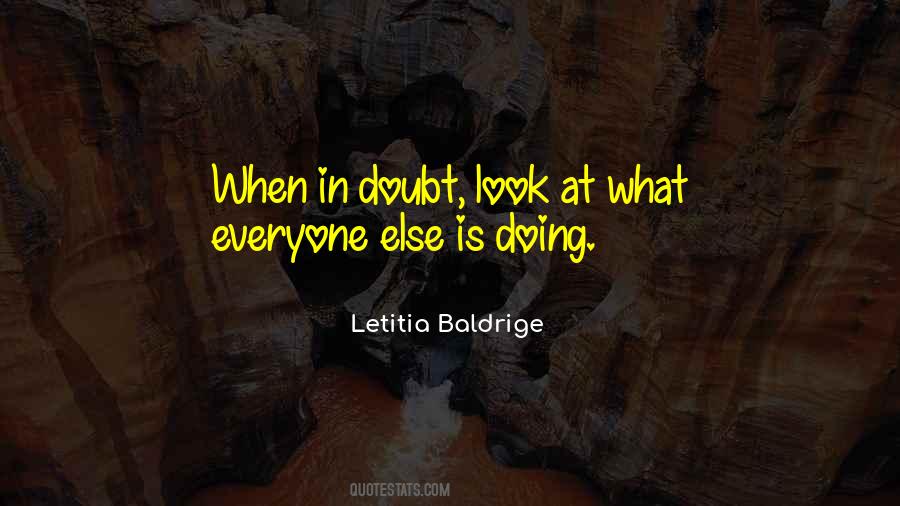 Letitia Baldrige Quotes #702639