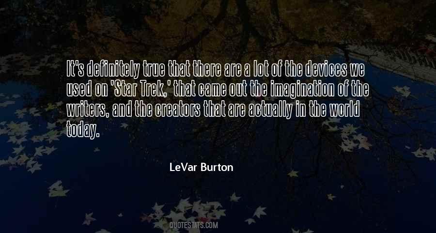 Levar Burton Quotes #263991