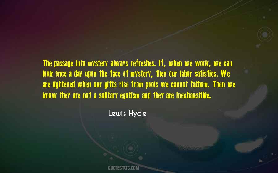 Lewis Hyde Quotes #1116033