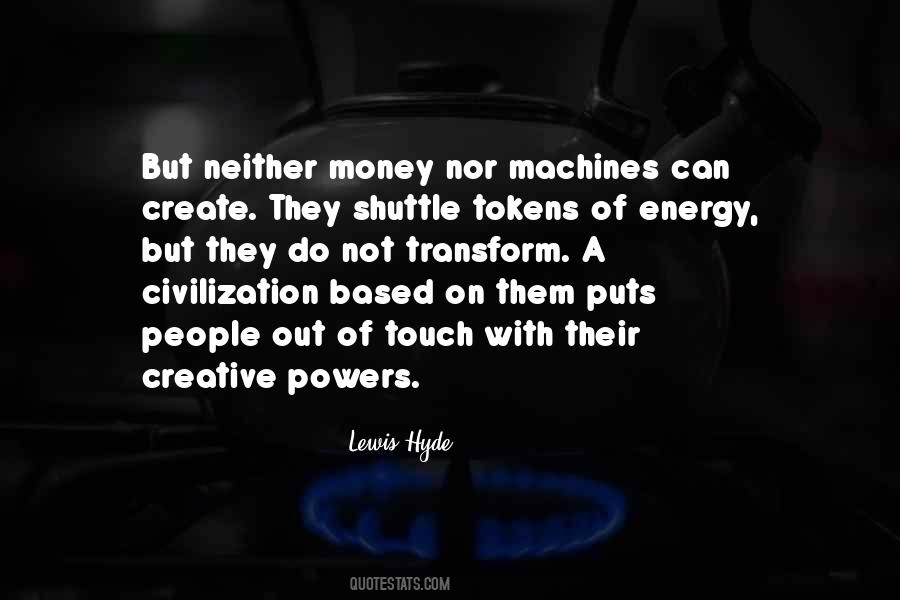 Lewis Hyde Quotes #1704354