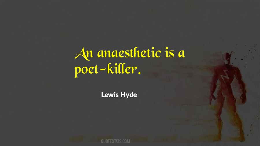 Lewis Hyde Quotes #298161