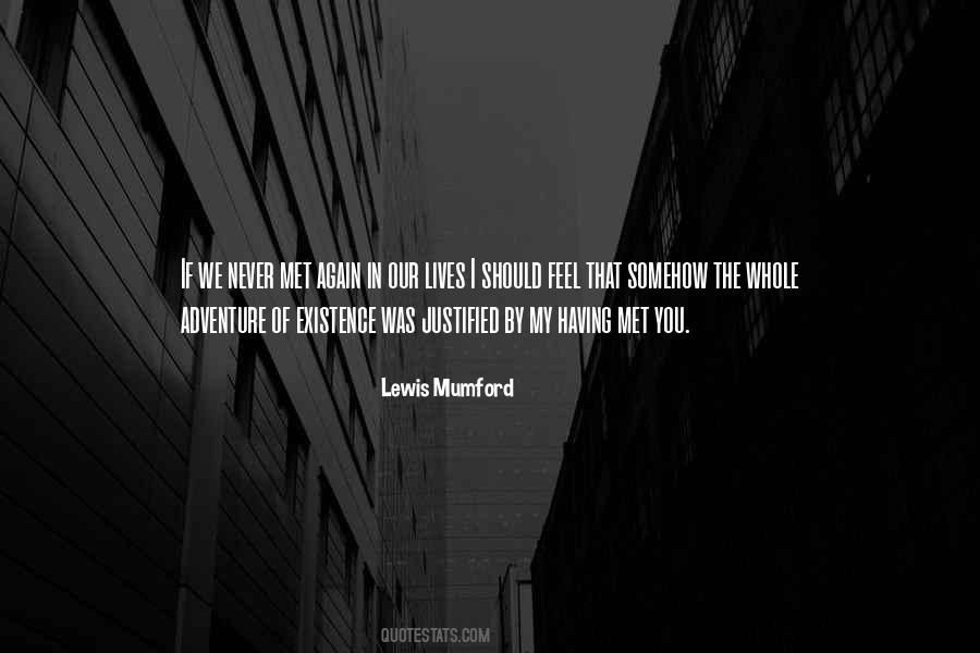 Lewis Mumford Quotes #420437