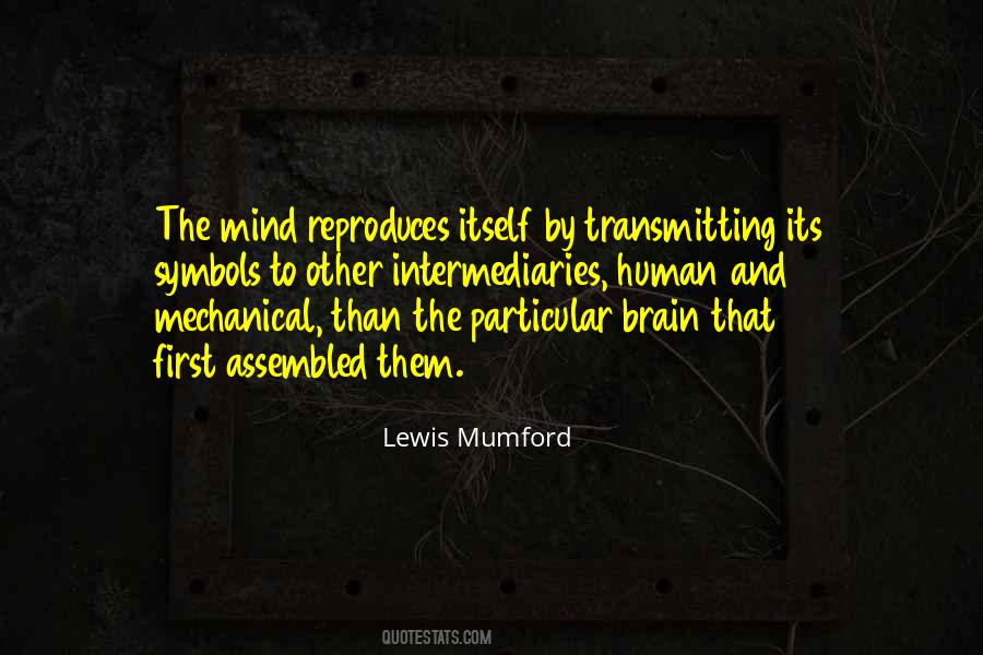 Lewis Mumford Quotes #908528