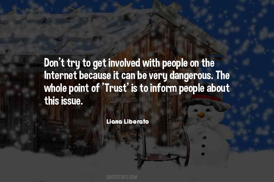 Liana Liberato Quotes #1066181